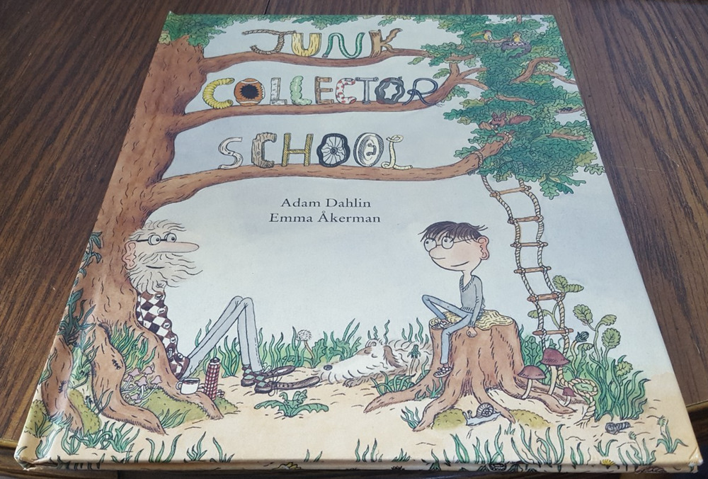 Junk Collector School By Adam Dahlin And Emma Akerman (2007 R&S Books)
